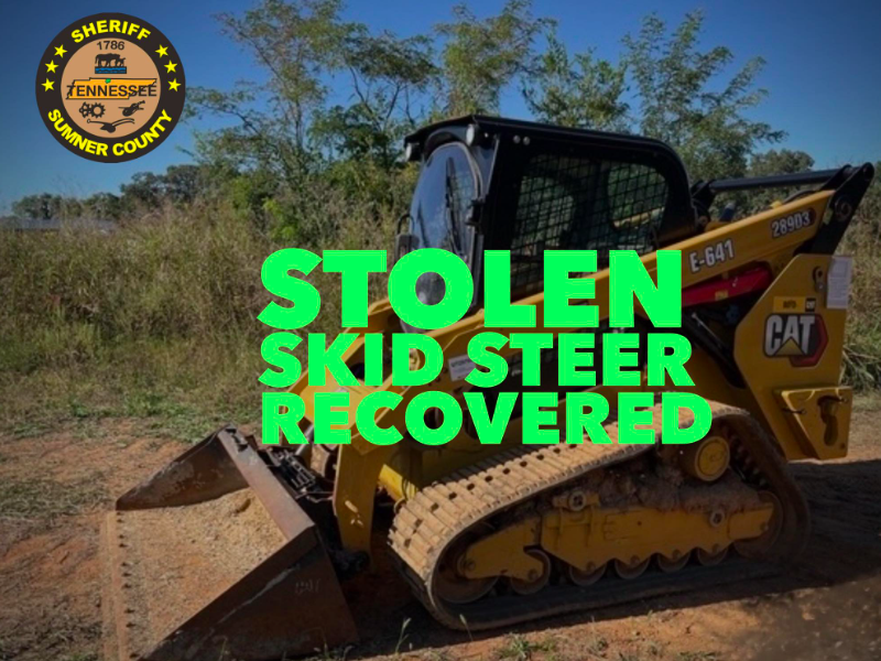 Stolen Skid Steer Recovered in Sumner Co. Joint Operation Sumner