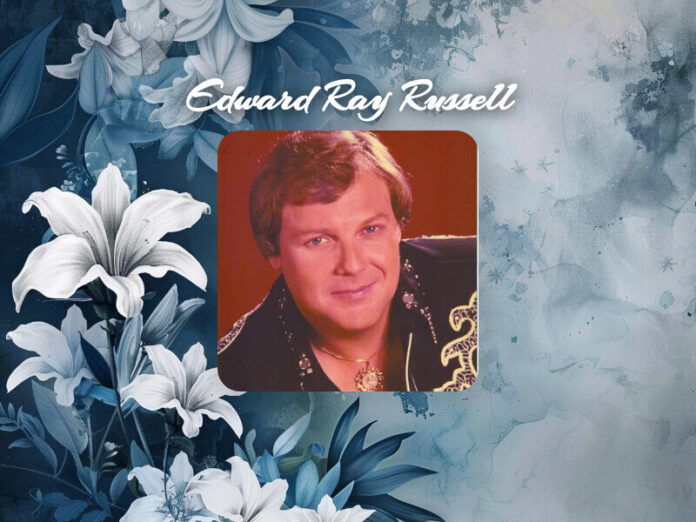 Edward Ray Russell Obit