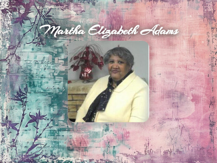 Martha Elizabeth Adams Obit