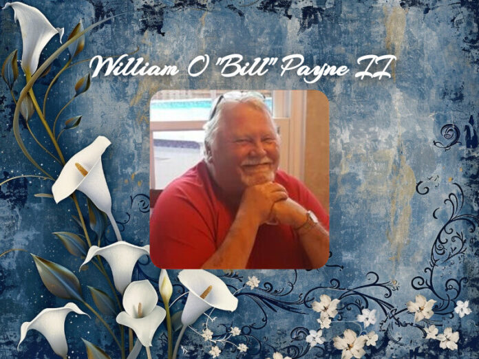 William O "Bill" Payne II Obit