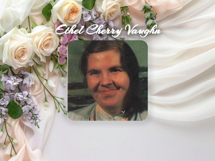 Ethel Cherry Vaughn Obit