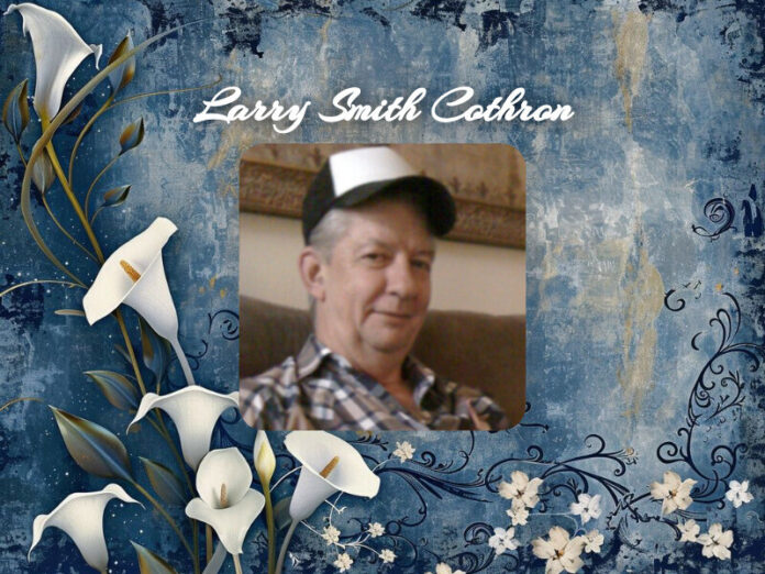 Larry Smith Cothron Obit